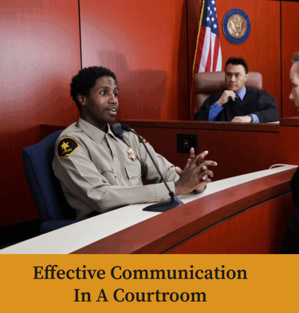 Effective Communication in The Courtroom
