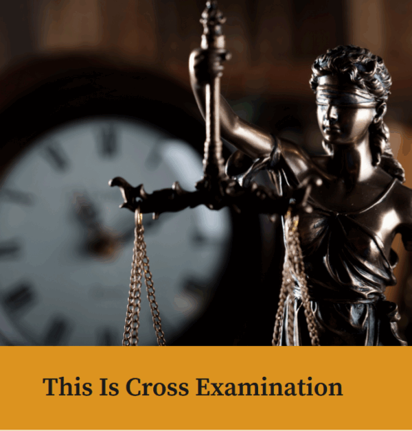 This is Cross Examination